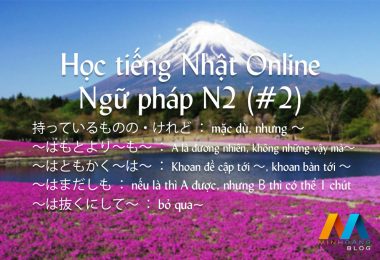 Học tiếng Nhật Online - Ngữ pháp N2 (Bài 2)