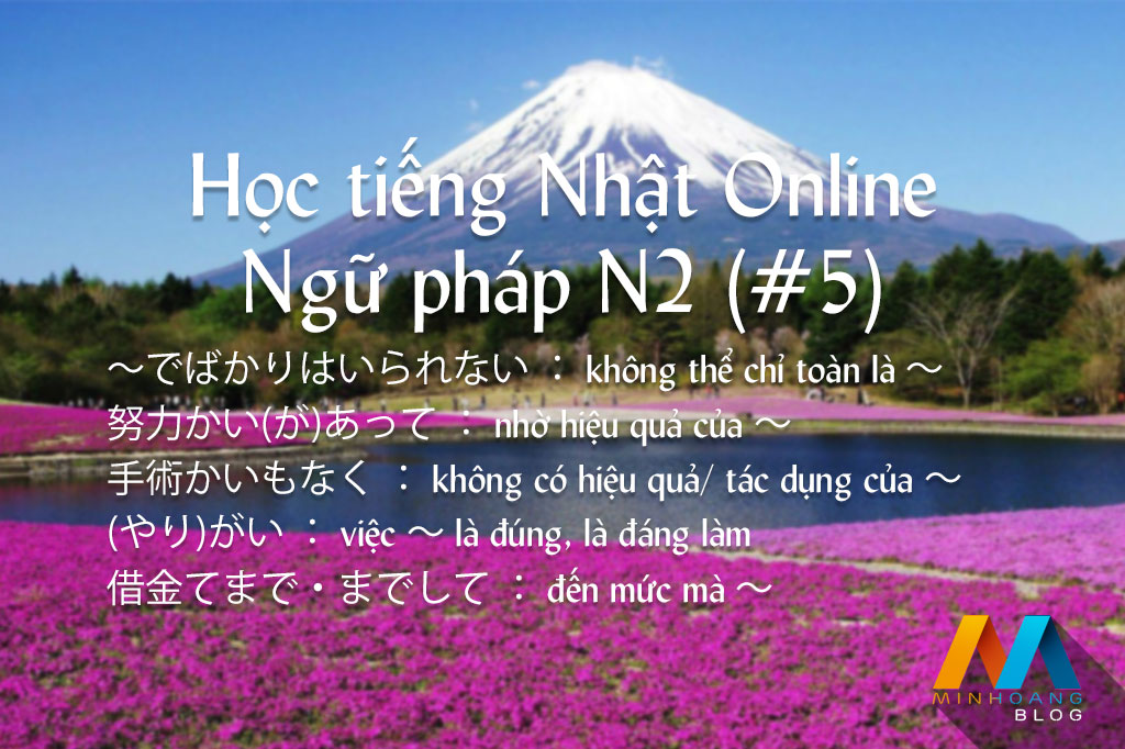 Học tiếng Nhật Online – Ngữ pháp N2 (Bài 5)