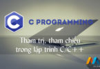 Tham trị và tham chiếu trong lập trình C/C++