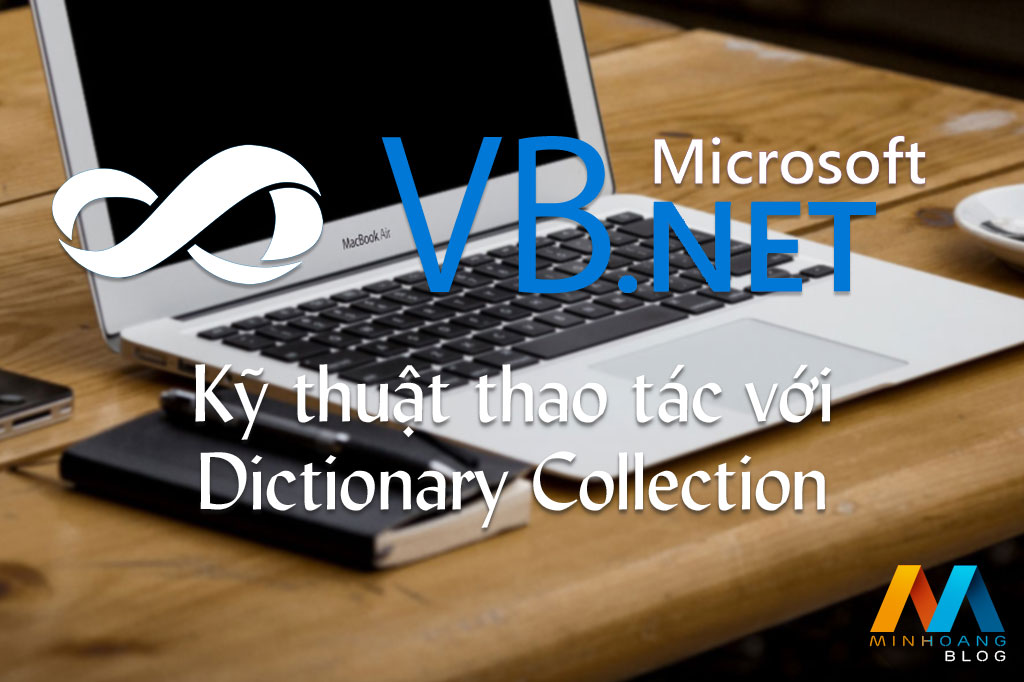 Kỹ thuật thao tác với Dictionary Collection trong VB.Net
