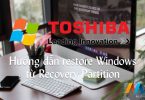 Hướng dẫn restore windows từ recovery partition trên laptop Toshiba dynabook