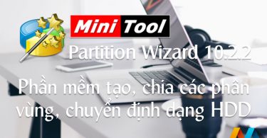 MiniTool Partition Wizard Professional 10.2.2 – Phần mềm tạo, chia các phân vùng, chuyển định dạng ổ cứng
