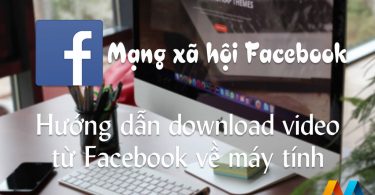 Hướng dẫn download video từ Facebook về máy tính