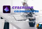 CyberLink ColorDirector 5 - Phần mềm chỉnh sửa màu sắc video chuyên nghiệp