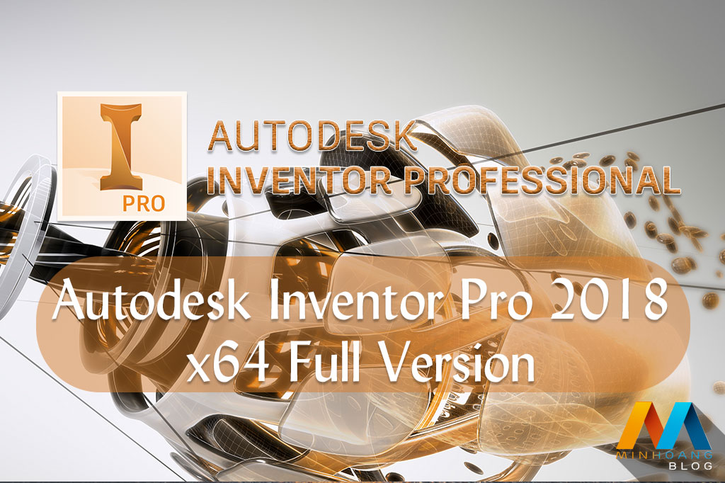 Autodesk Inventor Professional 2018 x64 Full Version