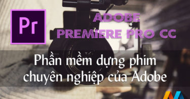 Adobe Premiere Pro CC 2019 v13.0.3 (Build 8) Full Version – Phần mềm dựng phim chuyên nghiệp của Adobe