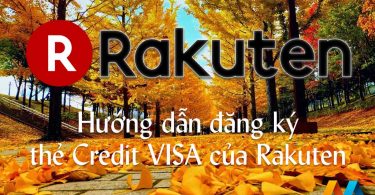 Hướng dẫn đăng ký thẻ credit visa của Rakuten