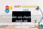 Soft Organizer Pro 7.26 Full Version – Phần mềm xóa chương trình mạnh mẽ