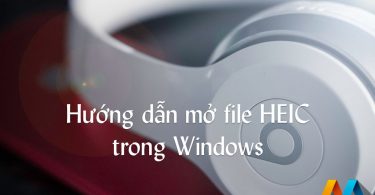 Hướng dẫn mở file HEIC trong Windows