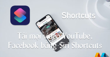 Tải mọi video YouTube, Facebook bằng Siri Shortcuts (iOS12 trở lên)