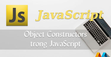 Object Constructors trong JavaScript