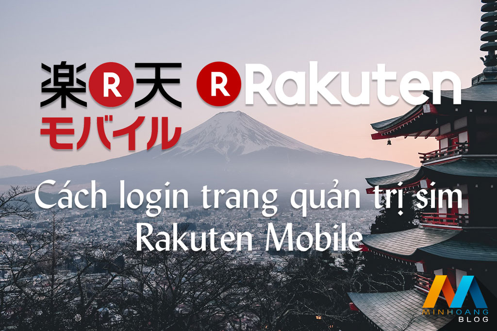 Hướng dẫn login trang quản trị sim Rakuten Mobile