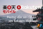 Hướng dẫn xin cấp lại sim Rakuten Mobile