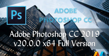 Download Adobe Photoshop CC 2019 v20.0.0 x64 Full Version