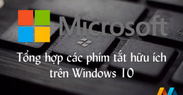Tổng hợp các phím tắt hữu ích trên Windows 10