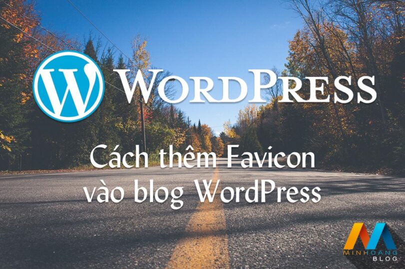 Cách thêm Favicon vào blog WordPress