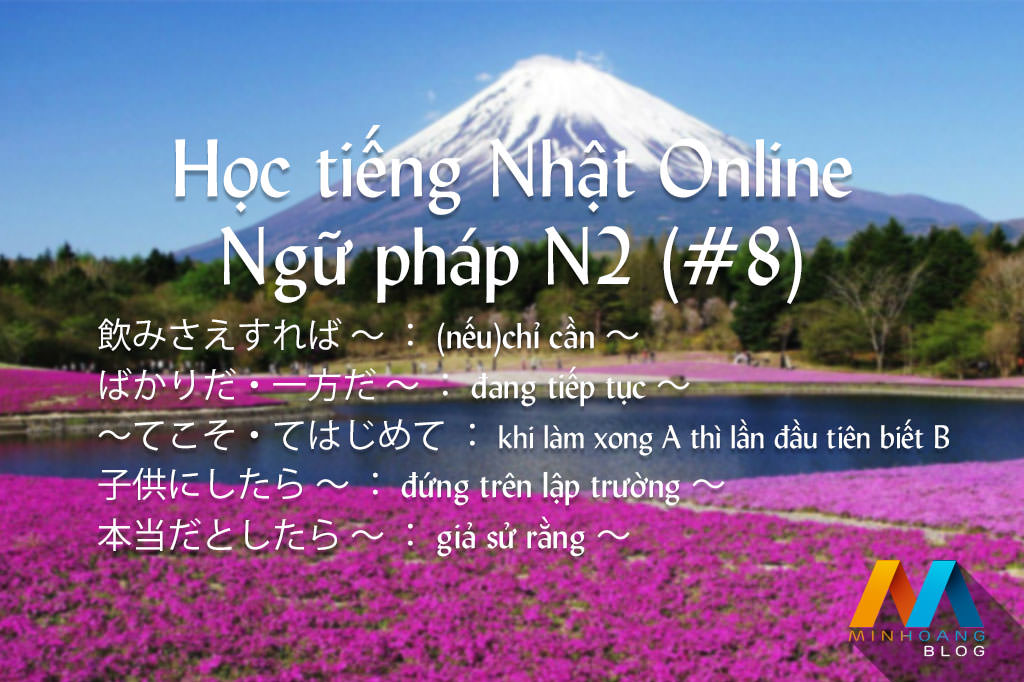 Học tiếng Nhật Online – Ngữ pháp N2 (Bài 8)