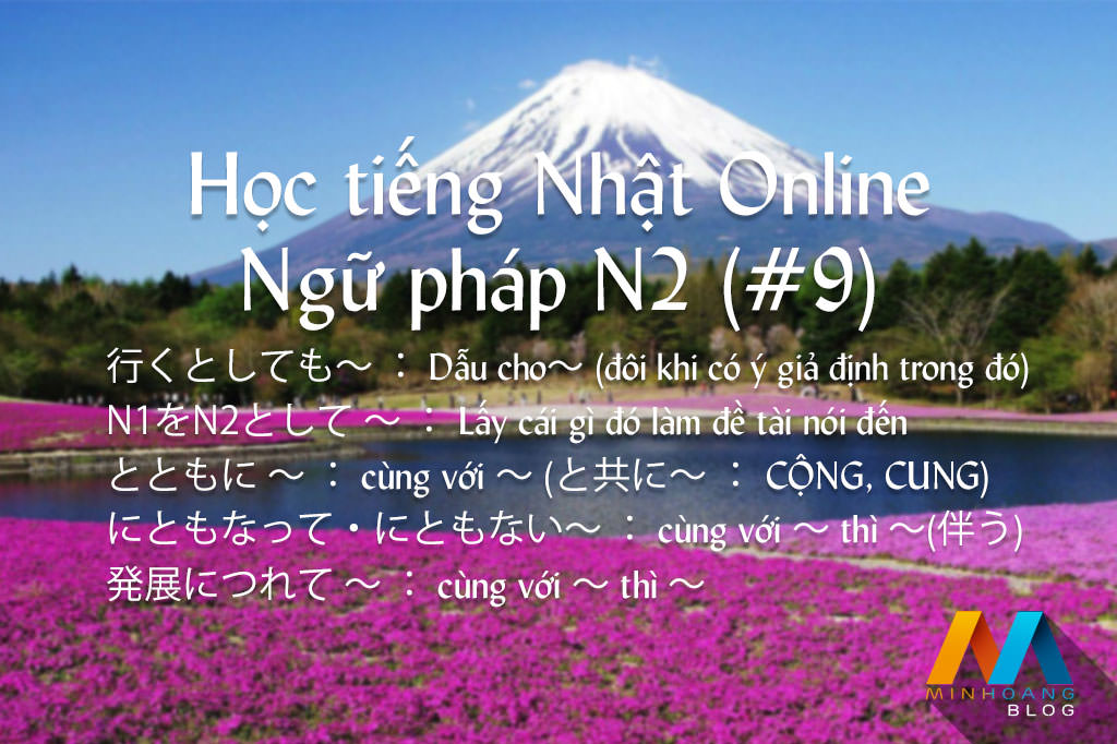 Học tiếng Nhật Online – Ngữ pháp N2 (Bài 9)