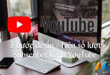 3 bước để ẩn / hiện số lượt Subscriber kênh YouTube