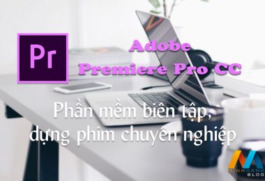 Adobe Premiere Pro CC 2018 v12.0.0.224 X64 - Phần mềm dựng phim chuyên nghiệp