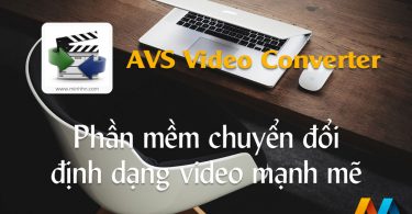 AVS Video Converter 10.0.1.610 - Phần mềm chuyển đổi video mạnh mẽ