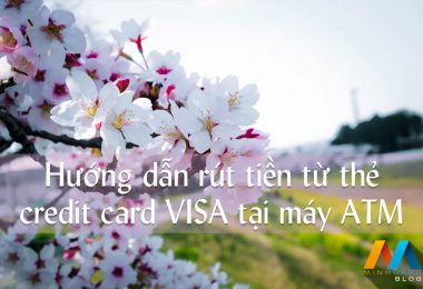 Hướng dẫn rút tiền từ thẻ credit card VISA tại máy ATM