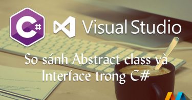 So sánh abstract class và interface trong C#