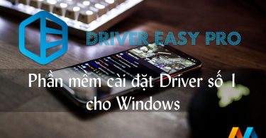 Driver Easy PRO v5.6.4 - Phần mềm cài đặt Driver số 1 cho Windows