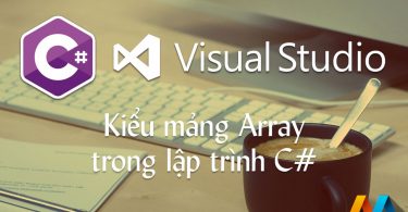 Kiểu mảng array trong lập trình C#