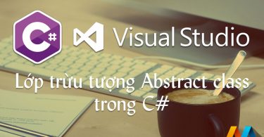 Lớp trừu tượng Abstract class trong lập trình C#