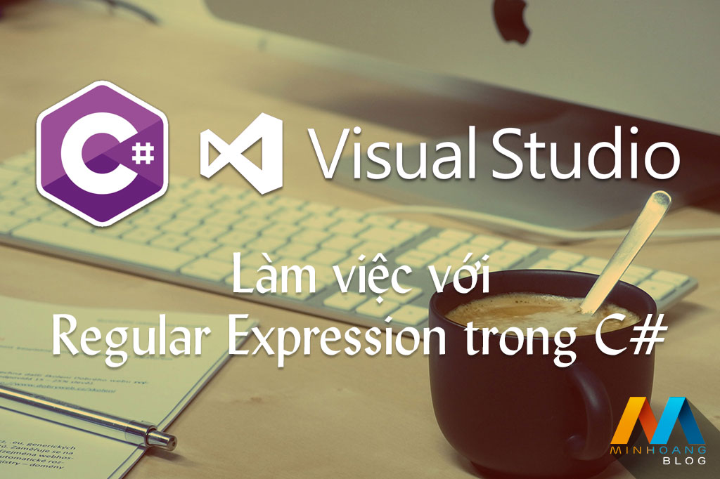 Làm việc với Regular Expression trong C#