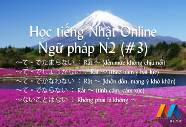 Học tiếng Nhật Online – Ngữ pháp N2 (Bài 3)