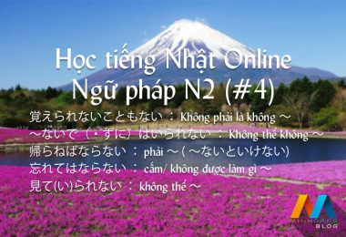 Học tiếng Nhật Online – Ngữ pháp N2 (Bài 4)