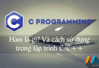 Hàm là gì? Và cách sử dụng trong lập trình C/C++