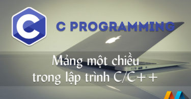 Mảng một chiều trong lập trình C/C++