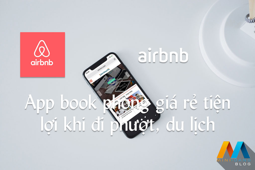 Giới thiệu app Airbnb - book phòng du lịch giá rẻ