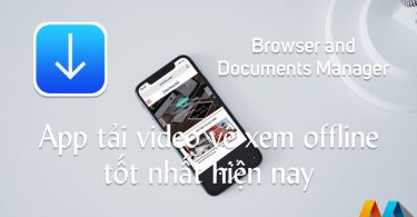 Browser and Documents Manager - App tải video về iPhone/iPad tốt nhất hiện nay