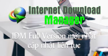 Internet Download Manager full version mới nhất cập nhật liên tục