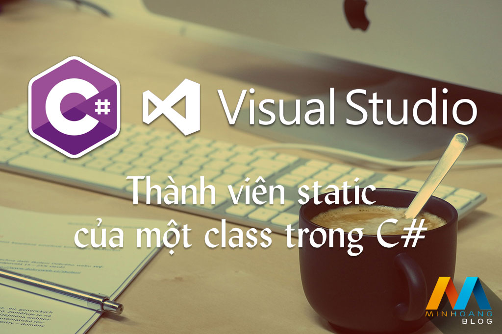 Thành viên static của một class trong C#