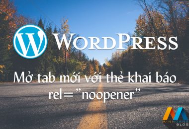 Mở tab mới với thẻ khai báo rel=”noopener”