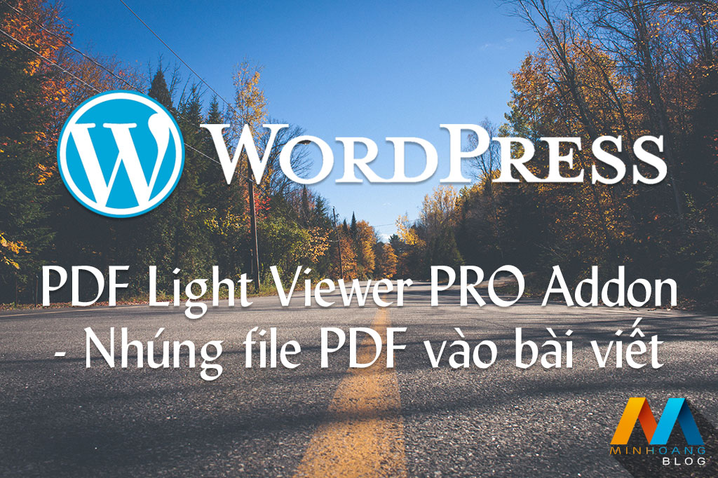 PDF Light Viewer PRO Addon - Hiển thị nội dung file PDF trong bài viết