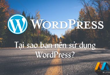 Tại sao bạn nên sử dụng WordPress?