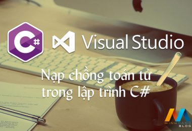 Nạp chồng toán tử trong C#