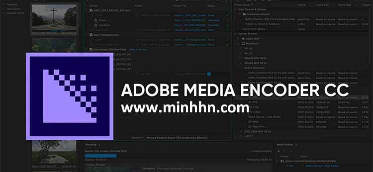 Adobe Media Encoder CC 2018 v12 X64 – Chuyển đổi định dạng video