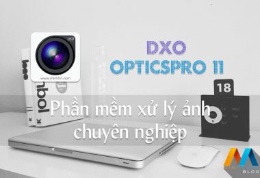 DxO OpticsPro 11 Essential Edition - Phần mềm xử lý ảnh chuyên nghiệp