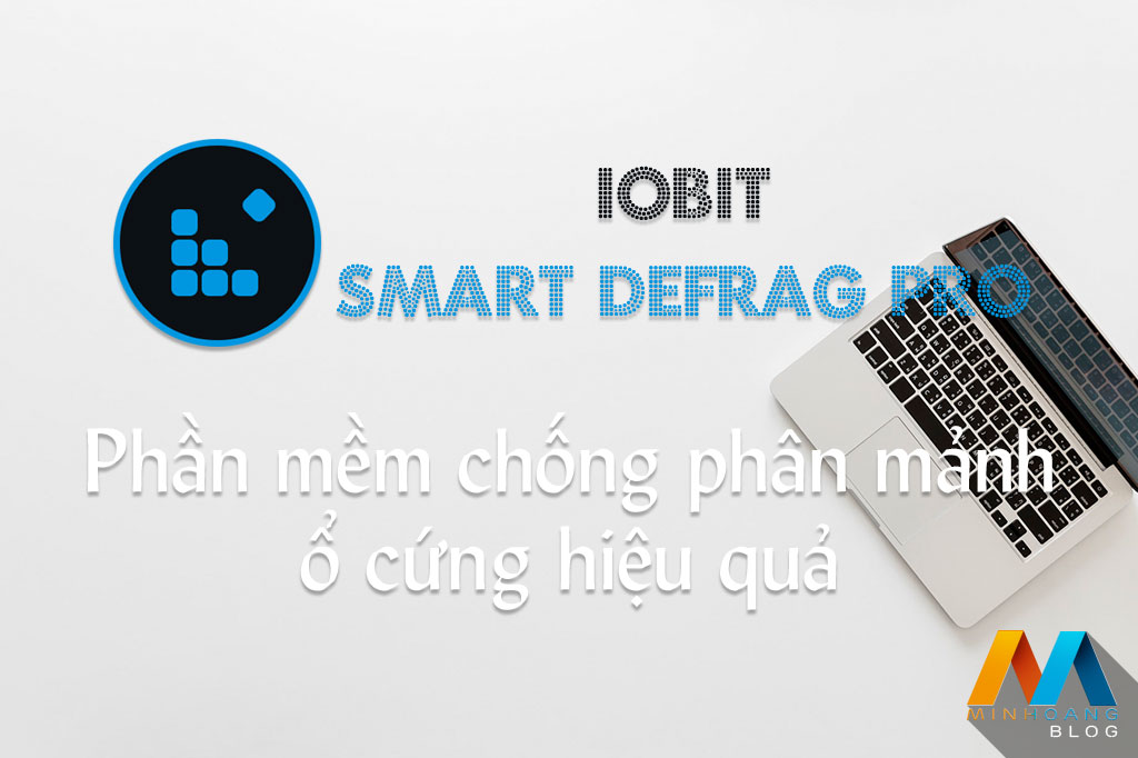 IObit Smart Defrag Pro 6.0.0.88 - Chống phân mảnh ổ cứng hiệu quả