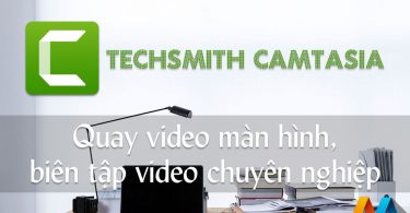 TechSmith Camtasia Studio 2018 - Quay phim màn hình, biên tập video chuyên nghiệp