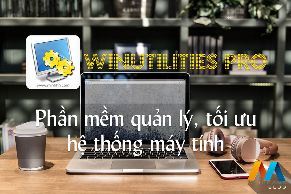 WinUtilities Professional 15.22 - Phần mềm quản lý, tối ưu hệ thống máy tính