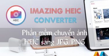 iMazing HEIC Converter - Phần mềm chuyển ảnh HEIC sang JPG/PNG mạnh mẽ