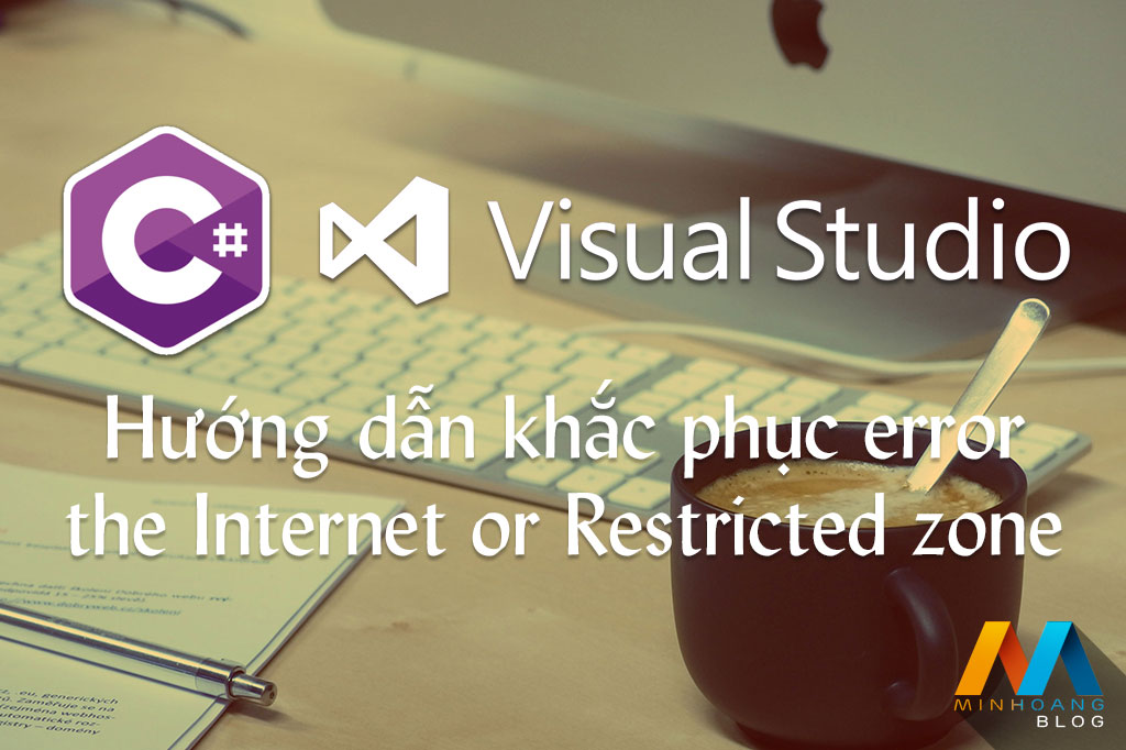 Hướng dẫn khắc phục compiler error the Internet or Restricted zone